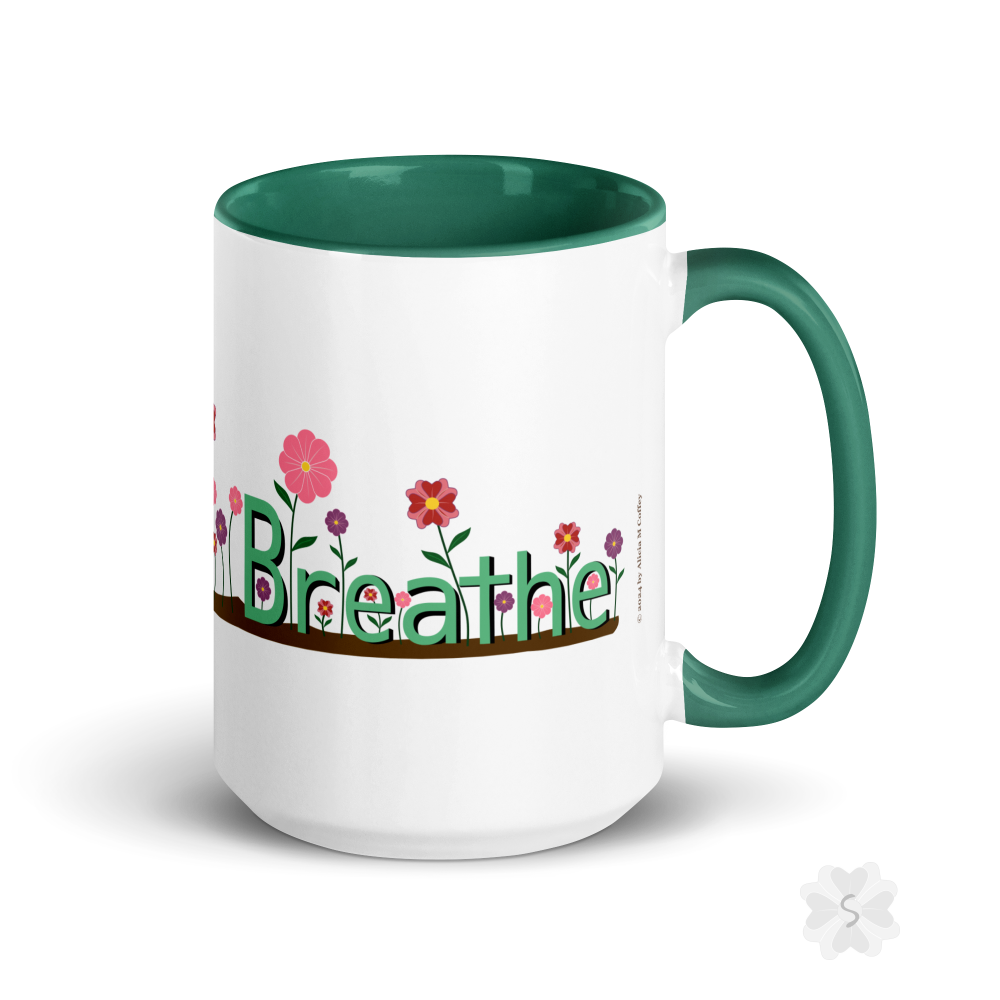 ’Breathe’ With Flowers - Mug Green Inside 15 Oz