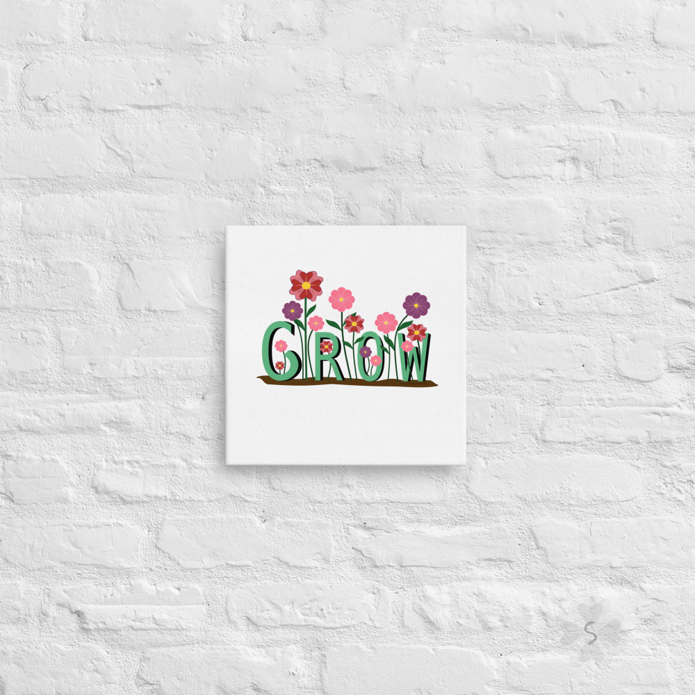 ’Grow’ With Flowers - Canvas Wrap 12’ X