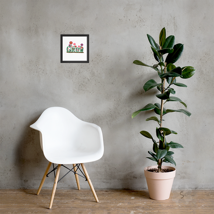 ’Grow’ With Flowers - Framed Poster 10’ X