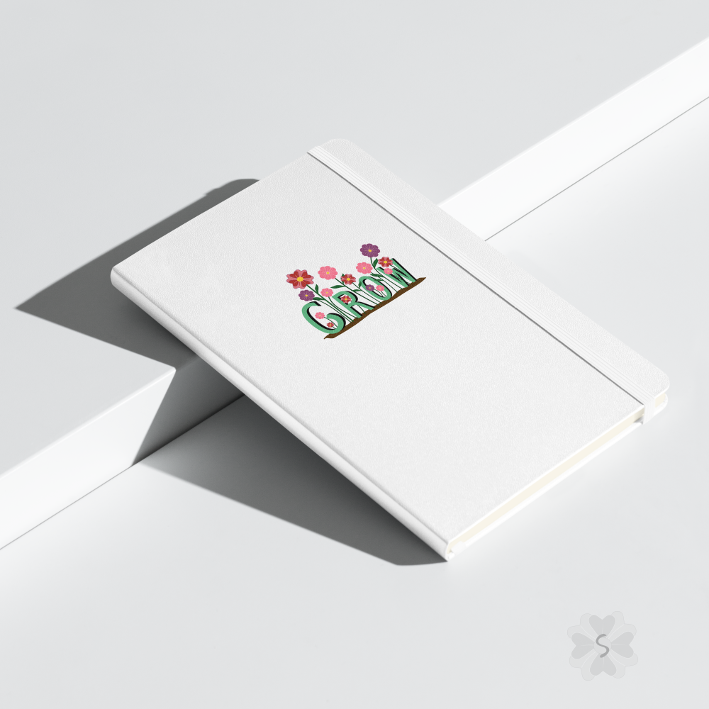 ’Grow’ With Flowers - Hardcover Bound Notebook