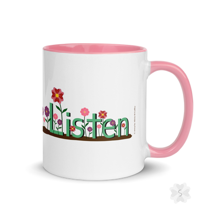 ’Listen’ With Flowers - Mug Pink Inside 11 Oz