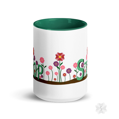 ’Stop’ With Flowers - Mug Green Inside 15 Oz