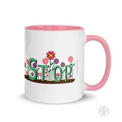 ’Stop’ With Flowers - Mug Pink Inside 11 Oz