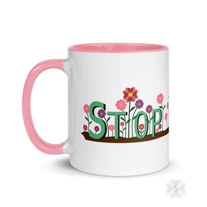 ’Stop’ With Flowers - Mug Pink Inside 11 Oz