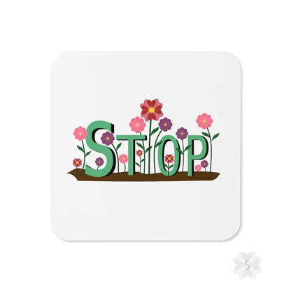 ’Stop’ With Flowers - Square Coaster 3.74 X